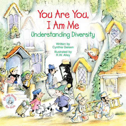 Book cover of You Are You, I Am Me: Understanding Diversity (Elf-help Books for Kids)