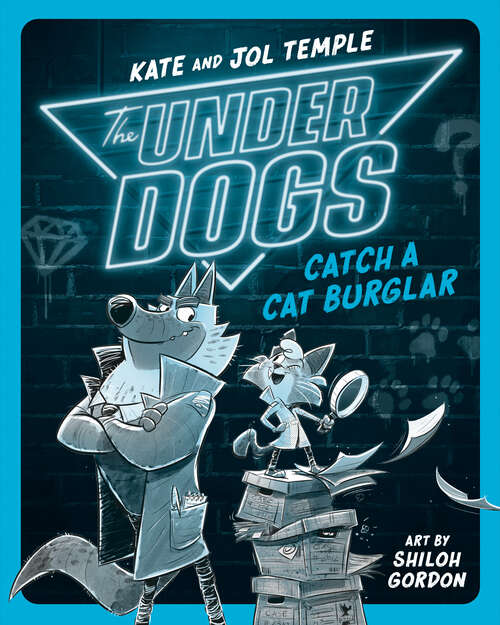 Book cover of The Underdogs Catch a Cat Burglar (The Underdogs #1)