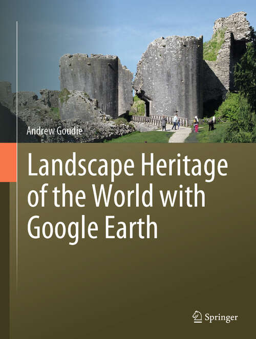 Book cover of Landscape Heritage of the World with Google Earth