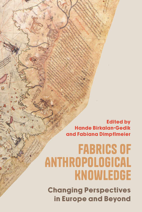 Book cover of Fabrics of Anthropological Knowledge: Changing Perspectives in Europe and Beyond (1)