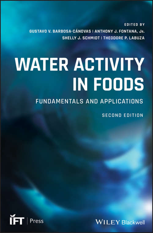 Water Activity in Foods: Fundamentals and Applications (Institute of Food Technologists Series #1)