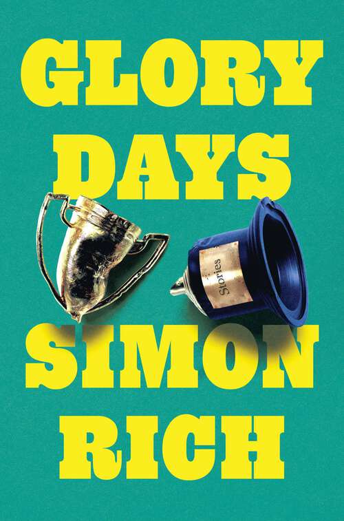 Book cover of Glory Days: Stories