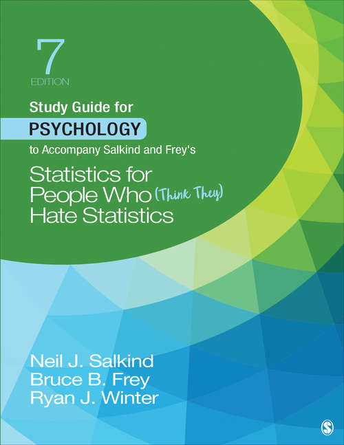 Study Guide for Psychology to Accompany Salkind and Frey's Statistics for People Who (Think They) Hate Statistics