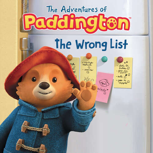 Book cover of The Adventures of Paddington: The Wrong List (The Adventures of Paddington)
