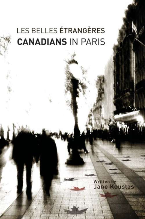 Book cover of Les Belles Étrangères: Canadians in Paris (Perspectives on Translation)
