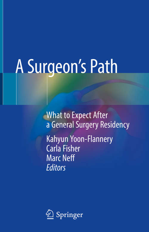 A Surgeon's Path: What to Expect After a General Surgery Residency