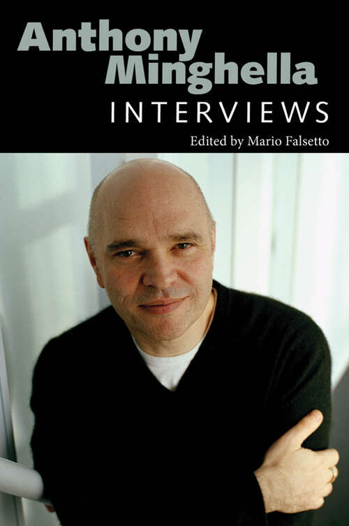 Book cover of Anthony Minghella: Interviews (EPUB Single) (Conversations with Filmmakers Series)