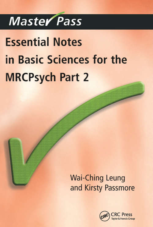 Essential Notes in Basic Sciences for the MRCPsych: Pt. 2 (MasterPass)