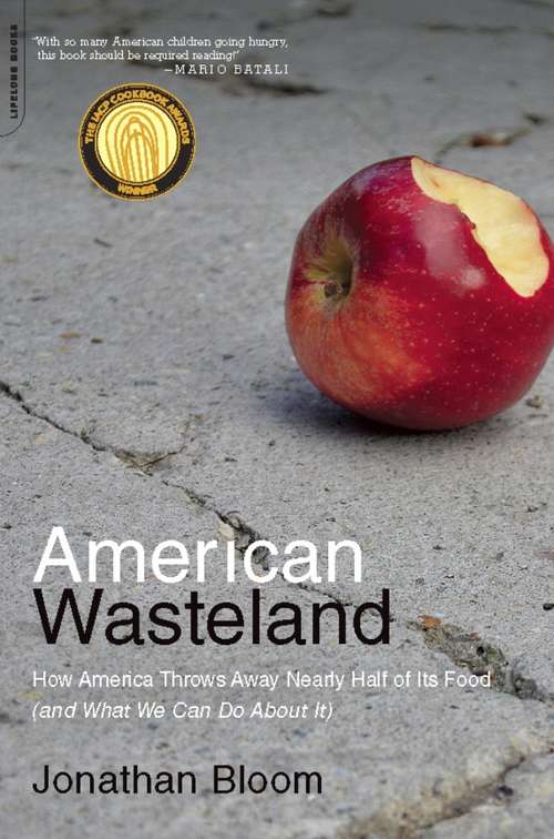 Book cover of American Wasteland: How America Throws Away Nearly Half of Its Food (and What We Can Do About It)