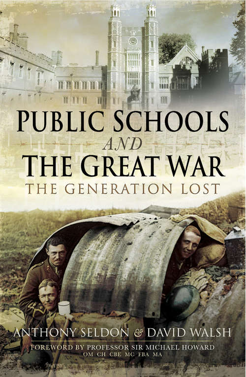 Public Schools and The Great War: The Generation Lost