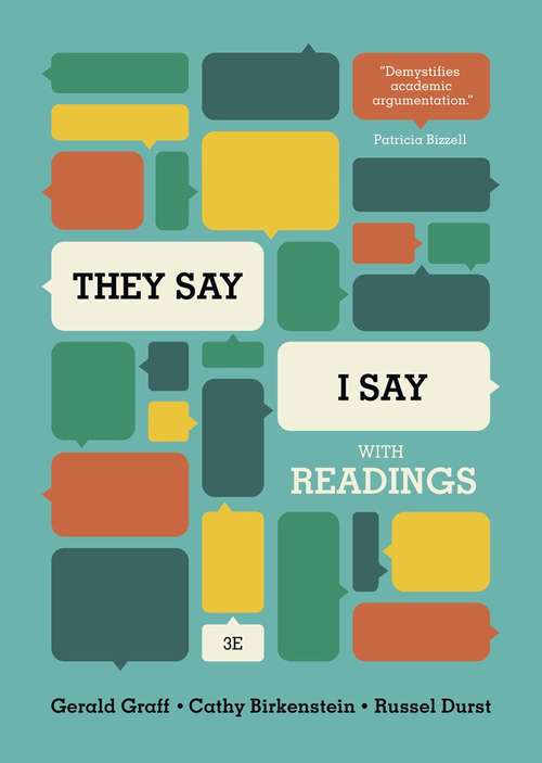 Book cover of They Say, I Say: The Moves That Matter in Academic Writing with Readings (Third Edition)