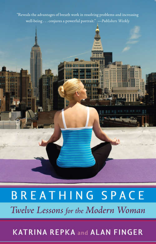 Book cover of Breathing Space: Twelve Lessons for the Modern Woman