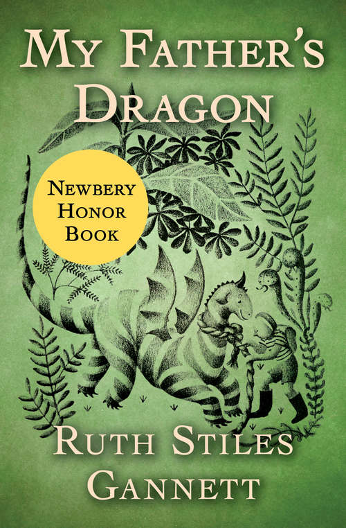 Book cover of My Father's Dragon (Digital Original)