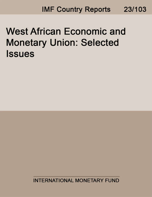 Book cover of West African Economic and Monetary Union: Selected Issues (Imf Staff Country Reports)