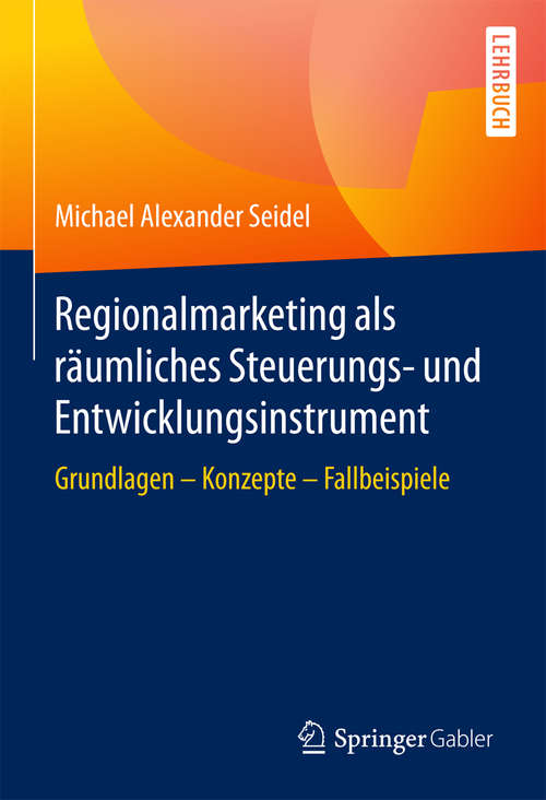 Book cover of Regionalmarketing als räumliches Steuerungs- und Entwicklungsinstrument