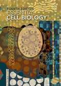 Essential Cell Biology (Fourth Edition)