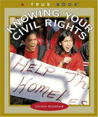 Book cover of Knowing Your Civil Rights (True Books)
