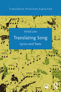 Translating Song: Lyrics and Texts (Translation Practices Explained)