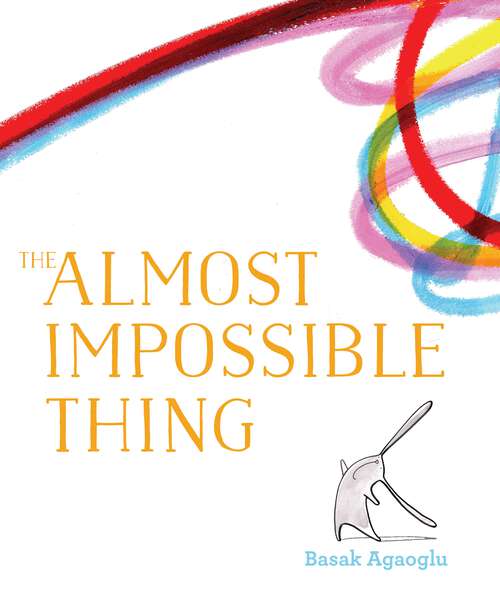 Book cover of The Almost Impossible Thing