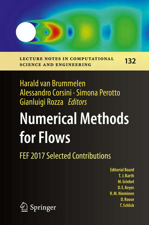 Numerical Methods for Flows: FEF 2017 Selected Contributions (Lecture Notes in Computational Science and Engineering #132)