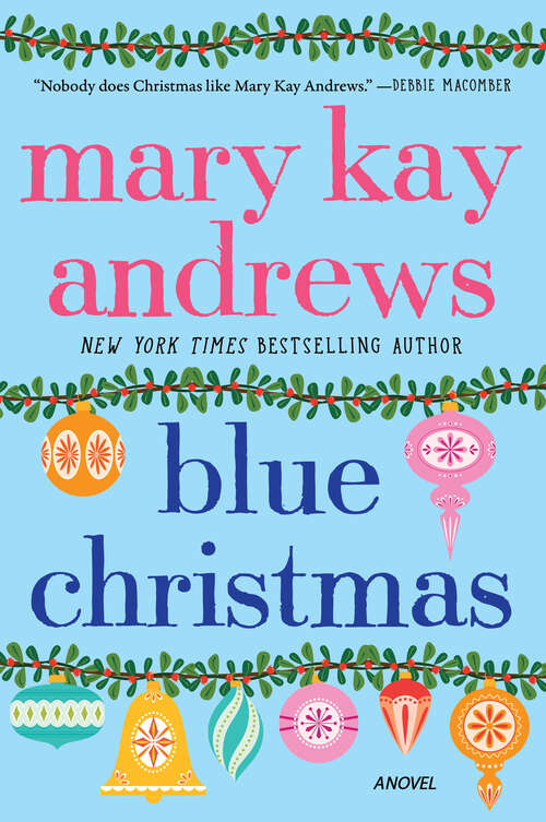 Book cover of Blue Christmas: A Novel (Weezie And Bebe Ser.: Bk. 3)