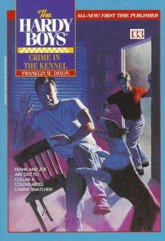 Book cover of Crime in the Kennel (Hardy Boys Mystery Stories #133)