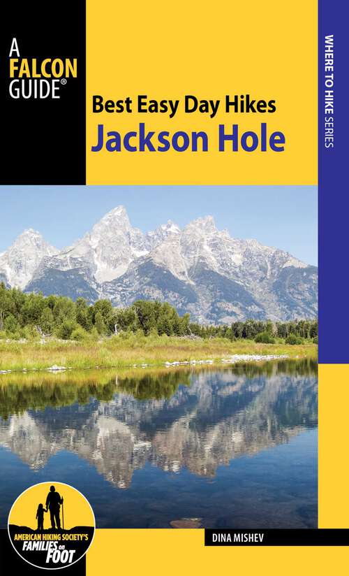 Book cover of Best Easy Day Hikes Jackson Hole