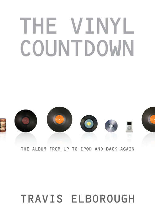 Book cover of The Vinyl Countdown: The Album from LP to iPod and Back Again