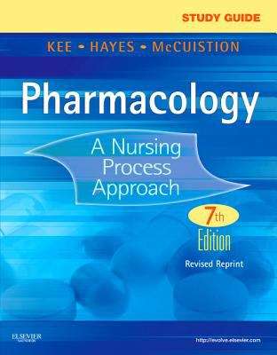 Book cover of Study Guide for Pharmacology: A Nursing Process Approach (7th Edition, Revised Reprint)