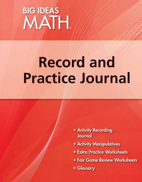 Book cover of Big Ideas Math: A Common Core Curriculum, Red, Record and Practice Journal