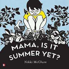Book cover of Mama, Is It Summer Yet? (Elementary Core Reading)