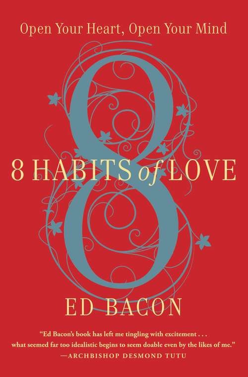 Book cover of 8 Habits of Love: Overcome Fear and Transform Your Life