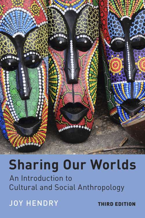 Book cover of Sharing Our Worlds: An Introduction to Cultural and Social Anthropology (Third Edition)