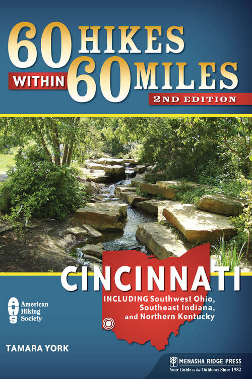 Book cover of 60 Hikes Within 60 Miles: Cincinnati