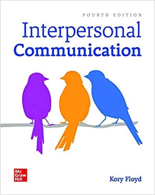 Book cover of Interpersonal Communication (Fourth Edition)