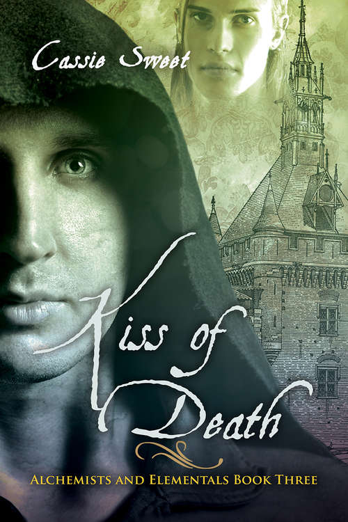 Book cover of Kiss of Death (Alchemists and Elementals #3)
