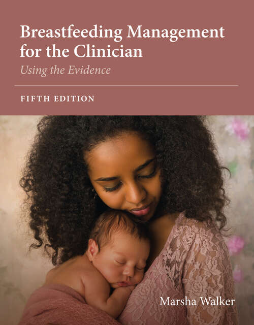 Book cover of Breastfeeding Management for the Clinician: Using the Evidence