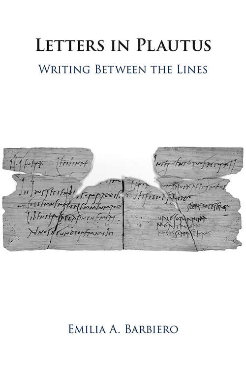 Book cover of Letters in Plautus: Writing Between the Lines