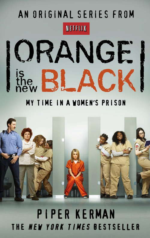 Book cover of Orange Is the New Black: My Time in a Women's Prison