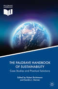 The Palgrave Handbook of Sustainability: Case Studies And Practical Solutions