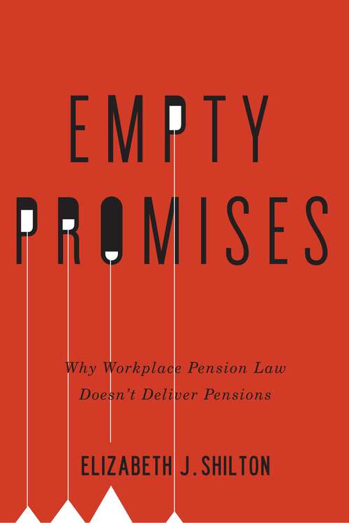 Book cover of Empty Promises: Why Workplace Pension Law Doesn’t Deliver Pensions