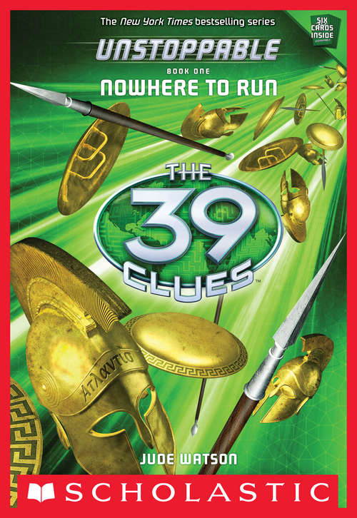 Book cover of The 39 Clues: Unstoppable: Nowhere to Run