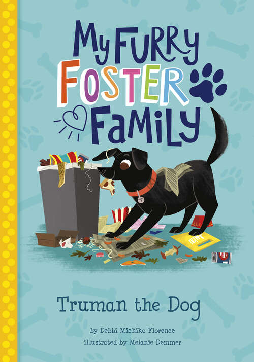 Book cover of Truman the Dog (My Furry Foster Family Ser.)