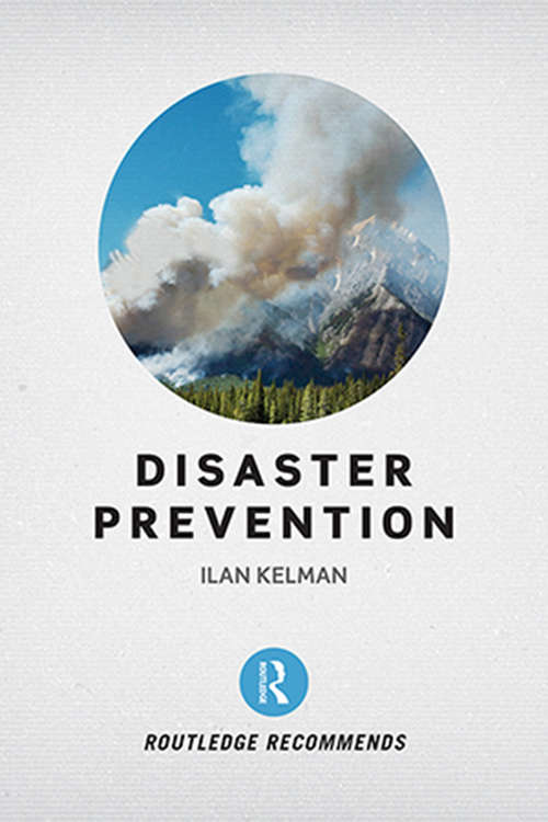 Disaster Prevention (Routledge Recommends)