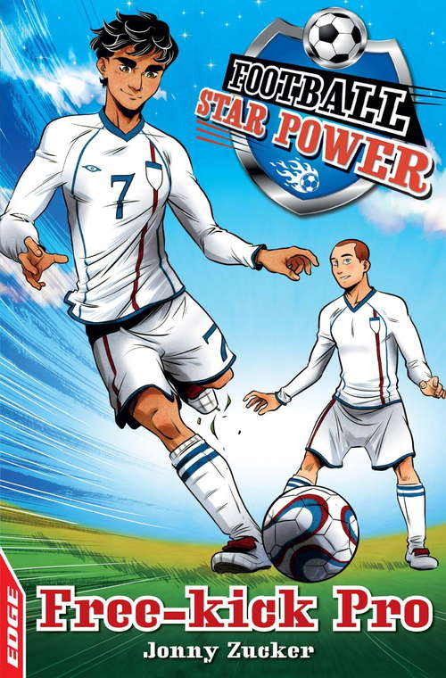 Book cover of Free Kick Pro (EDGE: Football Star Power #1)