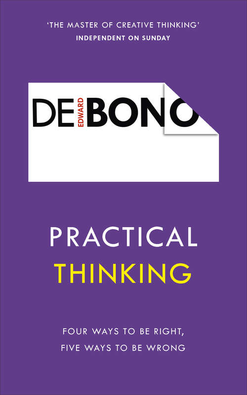 Book cover of Practical Thinking: Four Ways to be Right, Five Ways to be Wrong