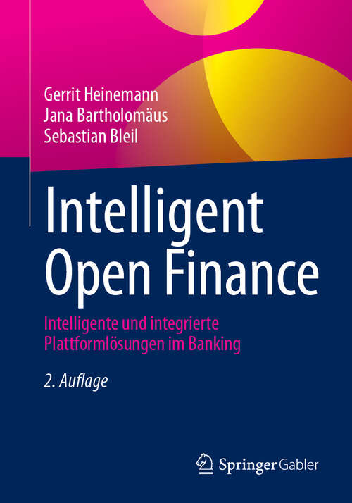 Book cover of Intelligent Open Finance: Intelligente und integrierte Plattformlösungen im Banking (2. Auflage 2025)
