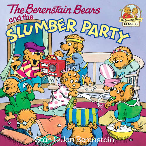 Book cover of The Berenstain Bears and the Slumber Party (I Can Read!)
