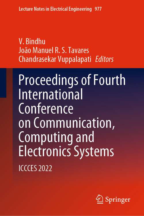 Book cover of Proceedings of Fourth International Conference on Communication, Computing and Electronics Systems: ICCCES 2022 (1st ed. 2023) (Lecture Notes in Electrical Engineering #977)