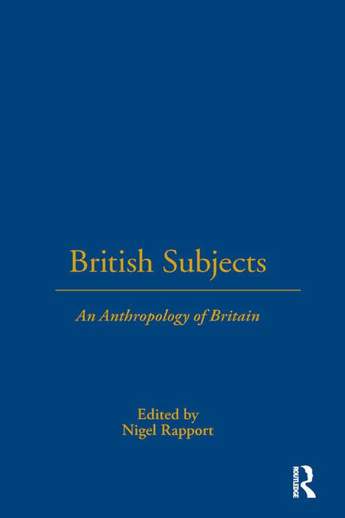 British Subjects: An Anthropology of Britain